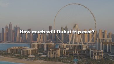 How much will Dubai trip cost?