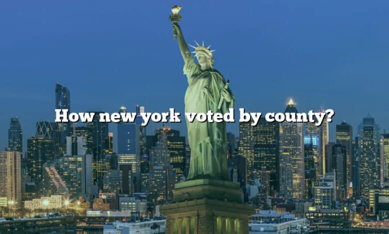 How new york voted by county?