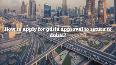 How to apply for gdrfa approval to return to dubai?