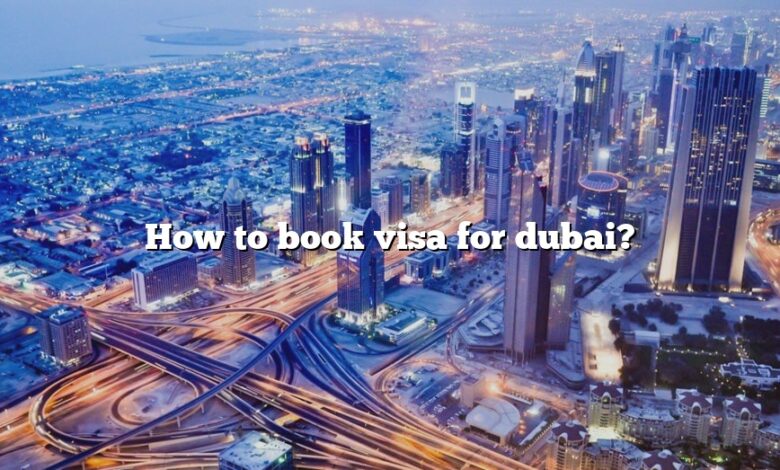 How to book visa for dubai?
