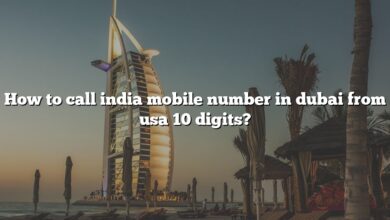 How to call india mobile number in dubai from usa 10 digits?