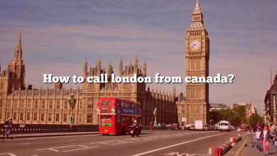 How to call london from canada?