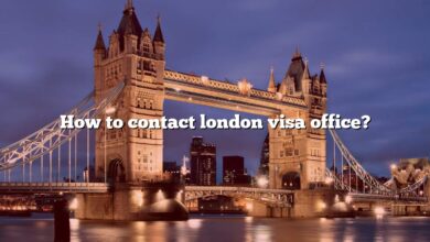 How to contact london visa office?