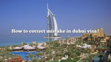 How to correct mistake in dubai visa?