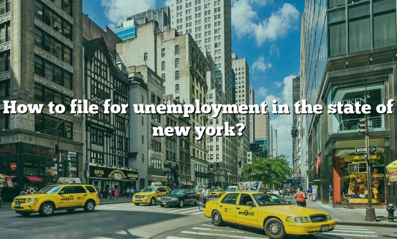 How to file for unemployment in the state of new york?
