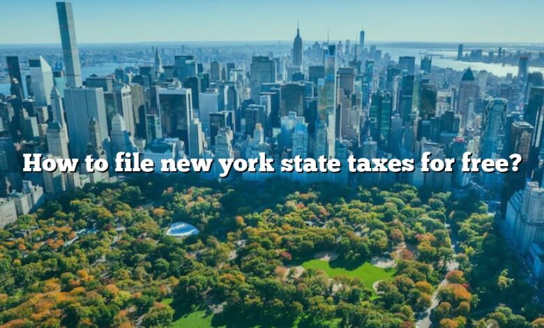 How to file new york state taxes for free?