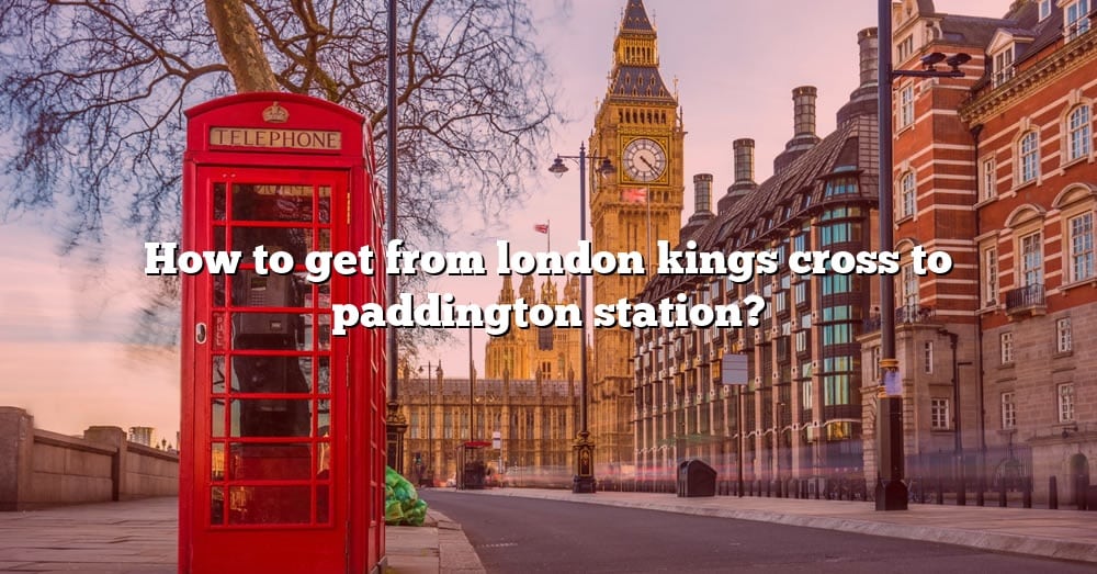 travel kings cross to paddington