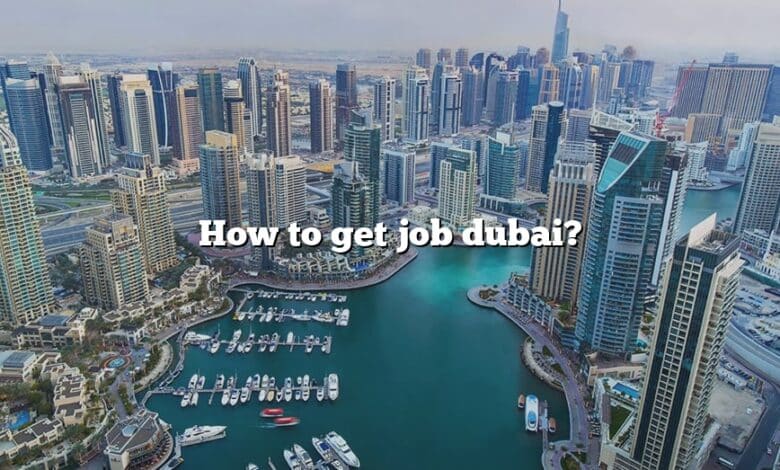 How to get job dubai?