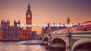 Is Kings College London bad?