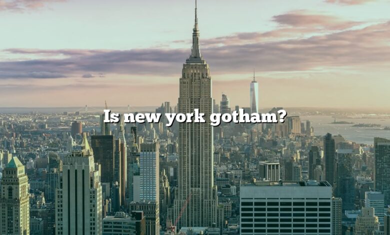 Is new york gotham?