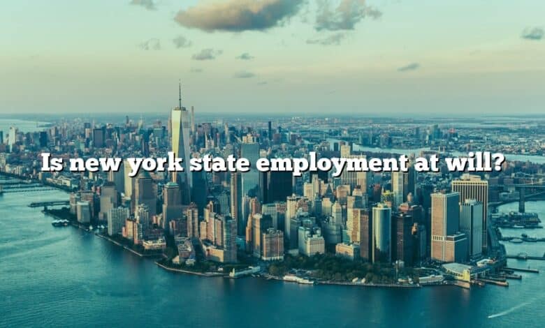 Is new york state employment at will?