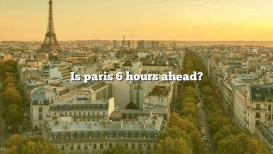 Is paris 6 hours ahead?