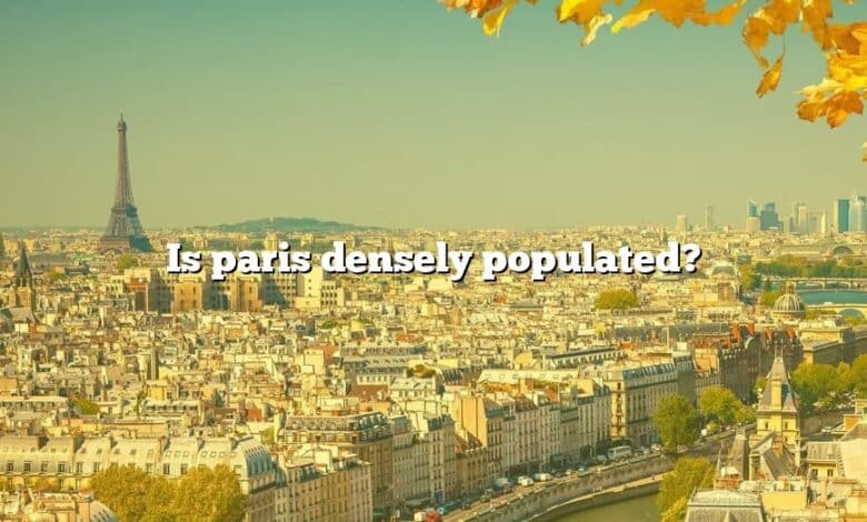 Is paris densely populated?