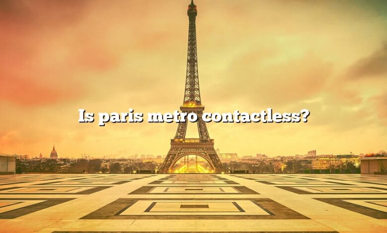 Is paris metro contactless?