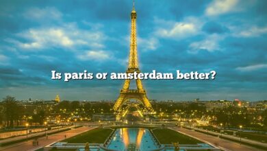 Is paris or amsterdam better?