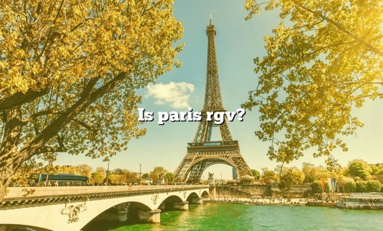 Is paris rgv?