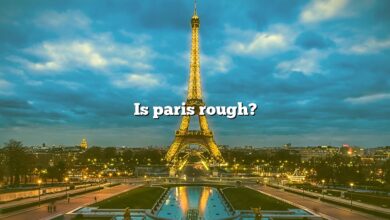 Is paris rough?
