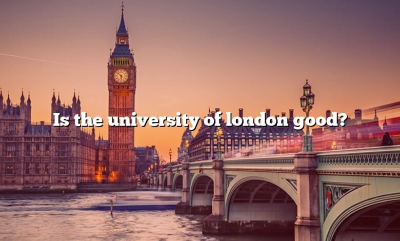 Is the university of london good?