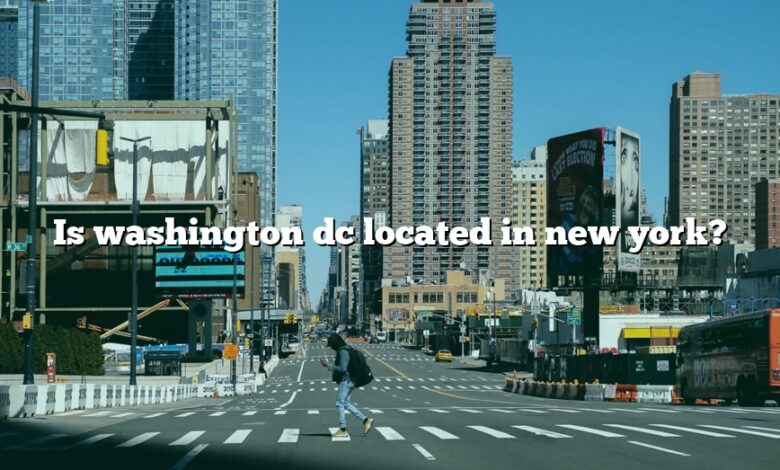 Is washington dc located in new york?