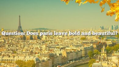 Question: Does paris leave bold and beautiful?