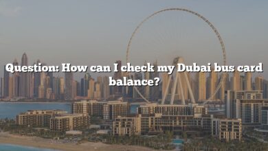 Question: How can I check my Dubai bus card balance?