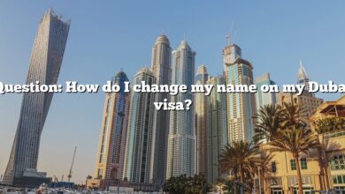 Question: How do I change my name on my Dubai visa?