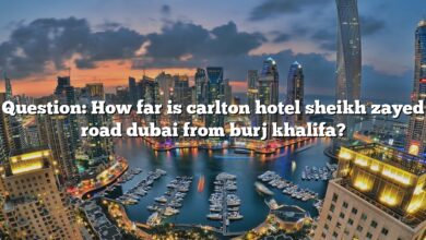 Question: How far is carlton hotel sheikh zayed road dubai from burj khalifa?
