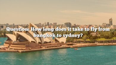Question: How long does it take to fly from bangkok to sydney?