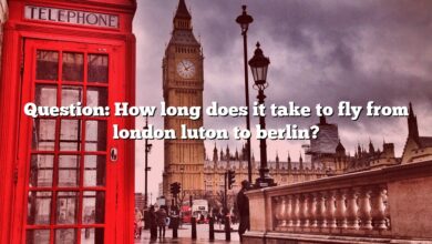 Question: How long does it take to fly from london luton to berlin?