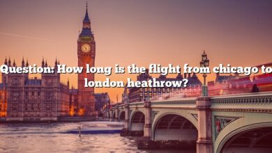 Question: How long is the flight from chicago to london heathrow?