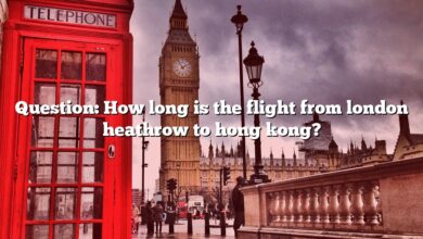 Question: How long is the flight from london heathrow to hong kong?