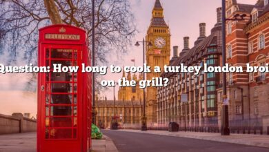 Question: How long to cook a turkey london broil on the grill?