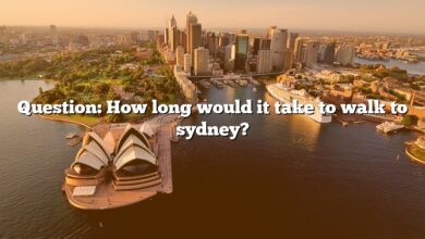 Question: How long would it take to walk to sydney?