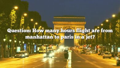 Question: How many hours flight are from manhattan to paris in a jet?
