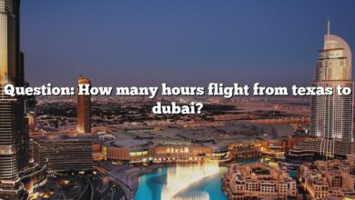 Question: How many hours flight from texas to dubai?