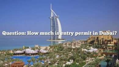 Question: How much is entry permit in Dubai?