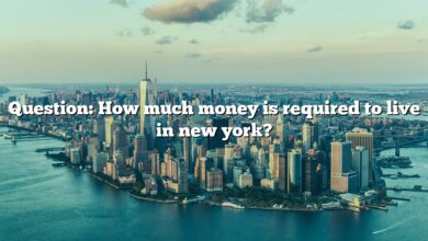 Question: How much money is required to live in new york?