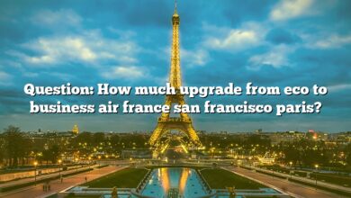 Question: How much upgrade from eco to business air france san francisco paris?