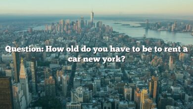Question: How old do you have to be to rent a car new york?