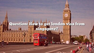 Question: How to get london visa from singapore?