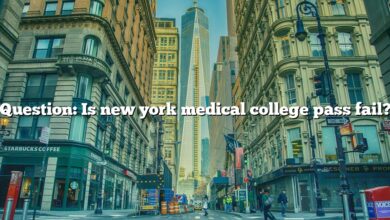 Question: Is new york medical college pass fail?