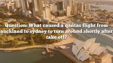 Question: What caused a qantas flight from auckland to sydney to turn around shortly after take off?