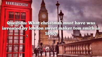 Question: What christmas must have was invented by london sweet maker tom smith in 1840?