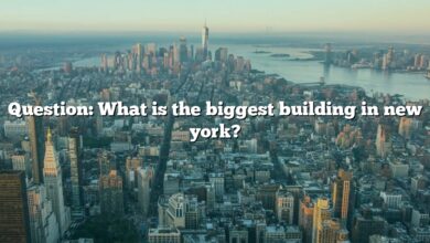Question: What is the biggest building in new york?