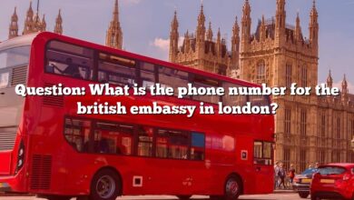 Question: What is the phone number for the british embassy in london?