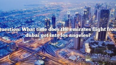 Question: What time does the emirates flight from dubai get into los angeles?