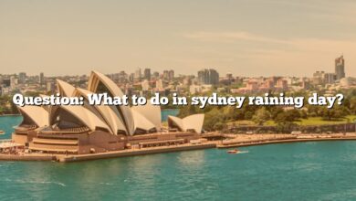 Question: What to do in sydney raining day?