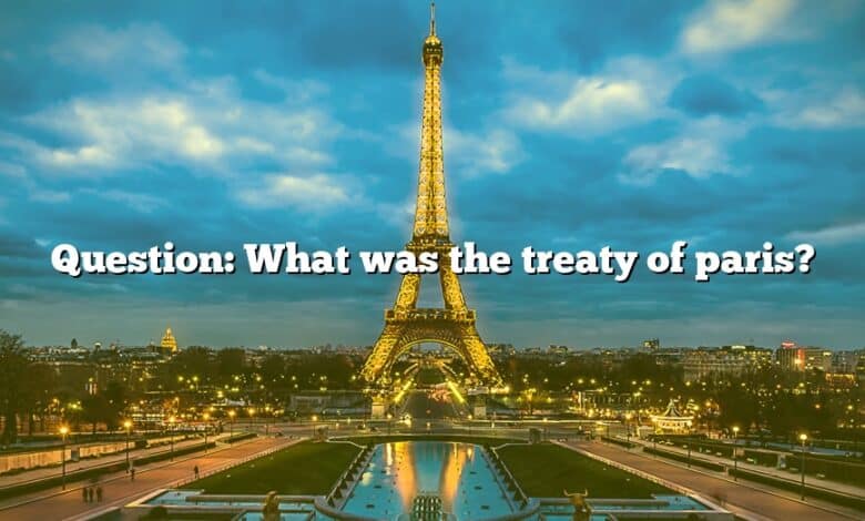 Question: What was the treaty of paris?