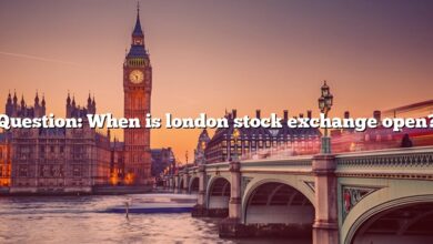 Question: When is london stock exchange open?
