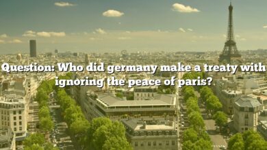 Question: Who did germany make a treaty with ignoring the peace of paris?